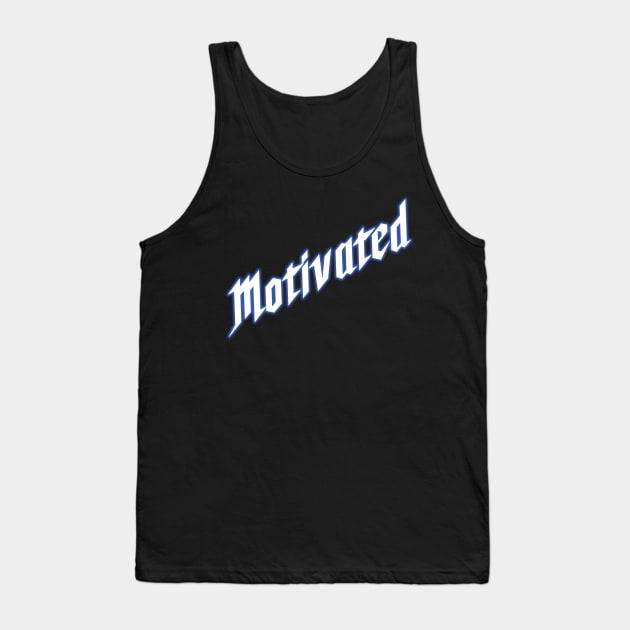 Motivated Tank Top by Xelina